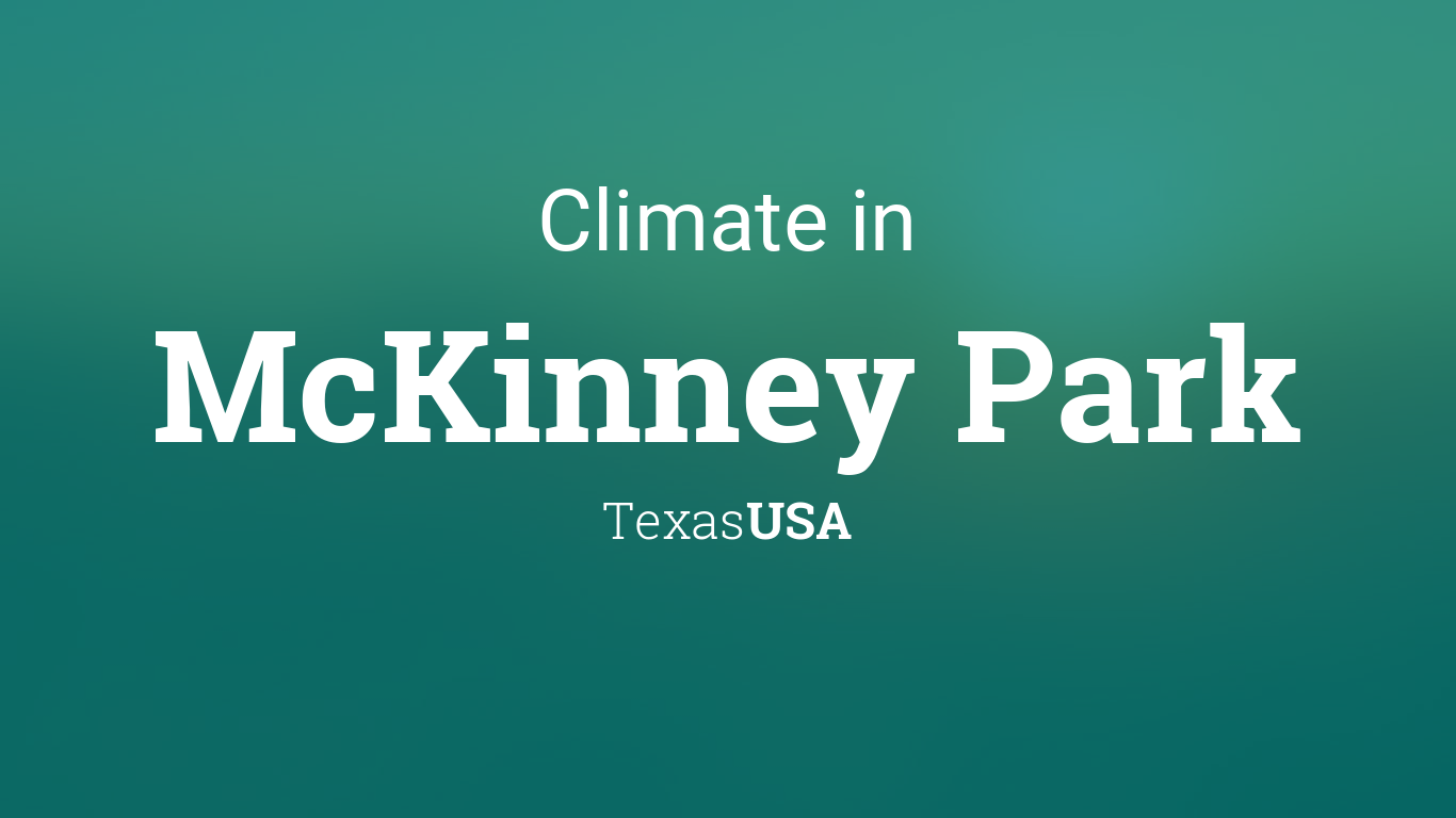 Climate & Weather Averages in McKinney Park, Texas, USA